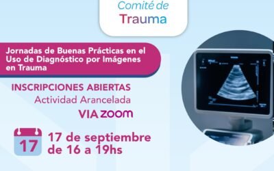 Jornadas de Buenas Prácticas en el Uso de Diagnóstico por Imágenes en Trauma